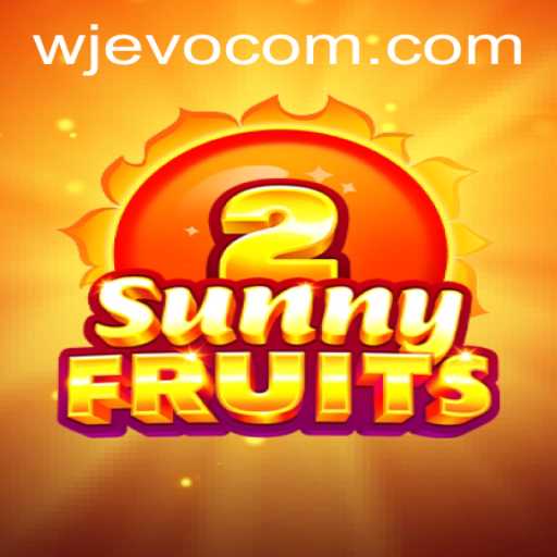 Unlock the Sunshine: Exploring the Vibrant World of SunnyFruits2 and the Key to Success, WJEVO